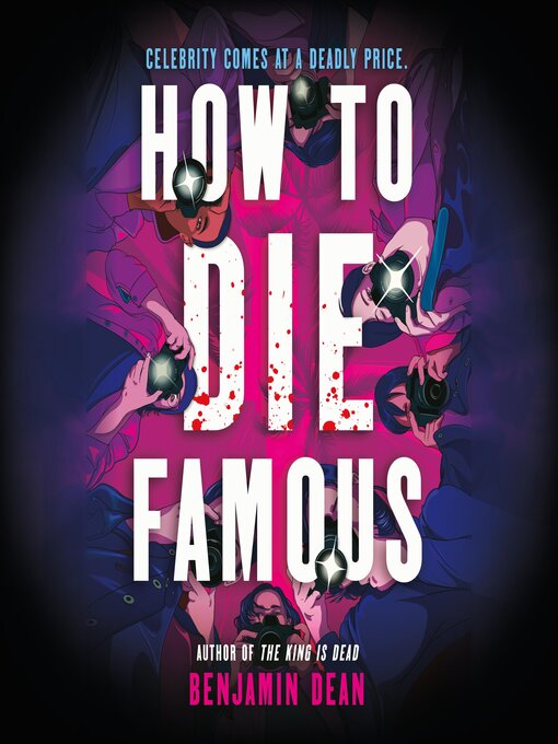 Title details for How to Die Famous by Benjamin Dean - Available